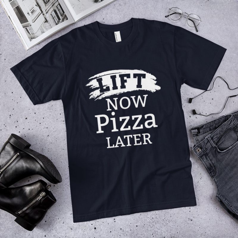 Lift Now Pizza Later original Crossfit t-shirt workout apparel