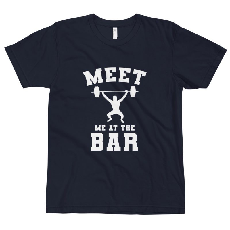 meet me at the bar original Crossfit t-shirt workout apparel