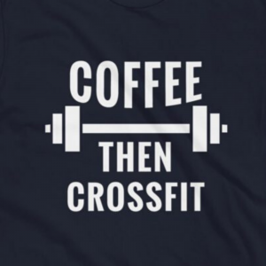 Coffee Then Crossfit